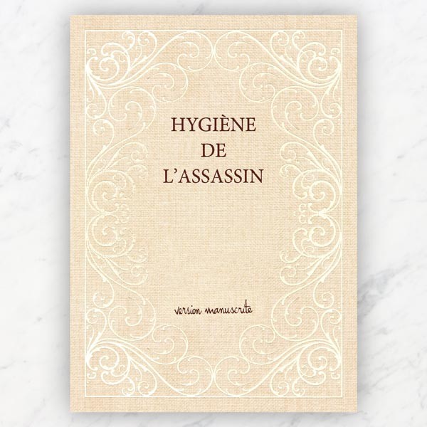 Hygiène de l'assassin